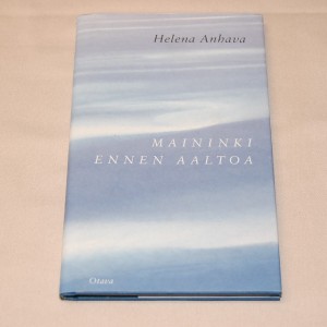 Helena Anhava Maininki ennen aaltoa